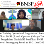 Online Training Operasional Pengelolaan Limbah B3 Sertifikasi BNSP ( Level: Operator ) Merger Training Pengelolaan Limbah B3 Sertifikasi BNSP ( Level: Penanggung Jawab ) ( 19-21 Juni 2023 )